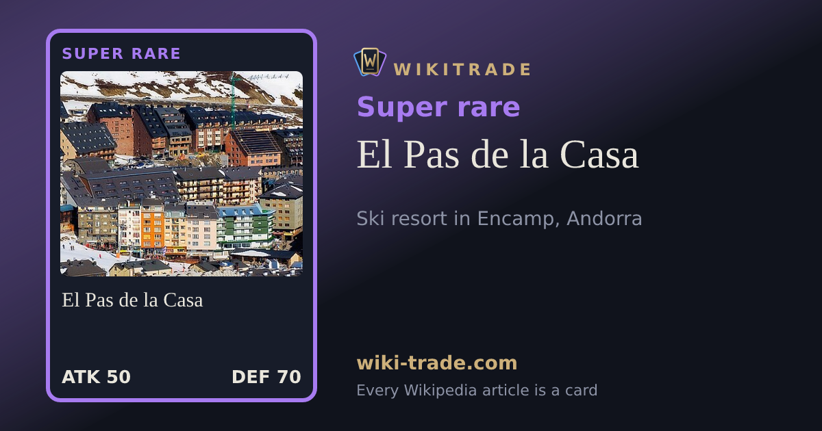 El Pas de la Casa — Super rare card