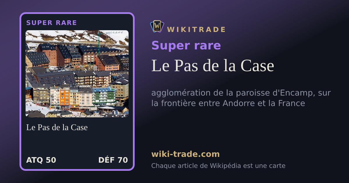 Le Pas de la Case — carte Super rare