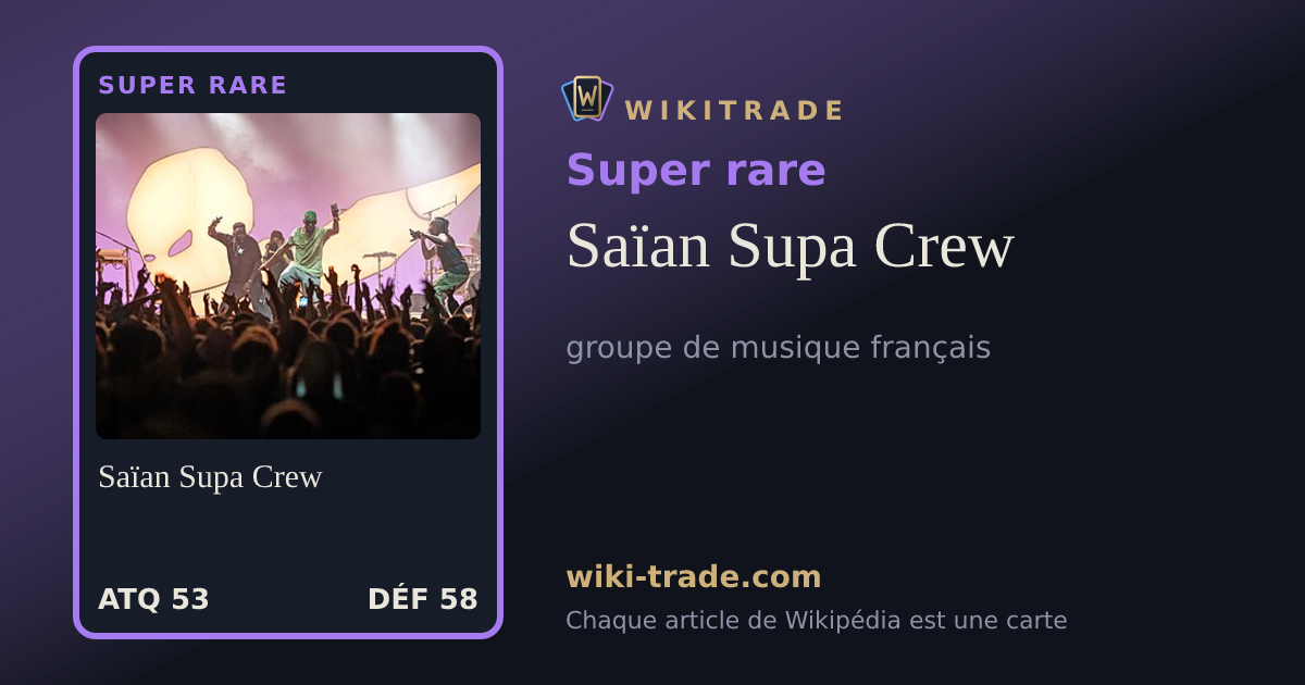 Saïan Supa Crew — carte Super rare