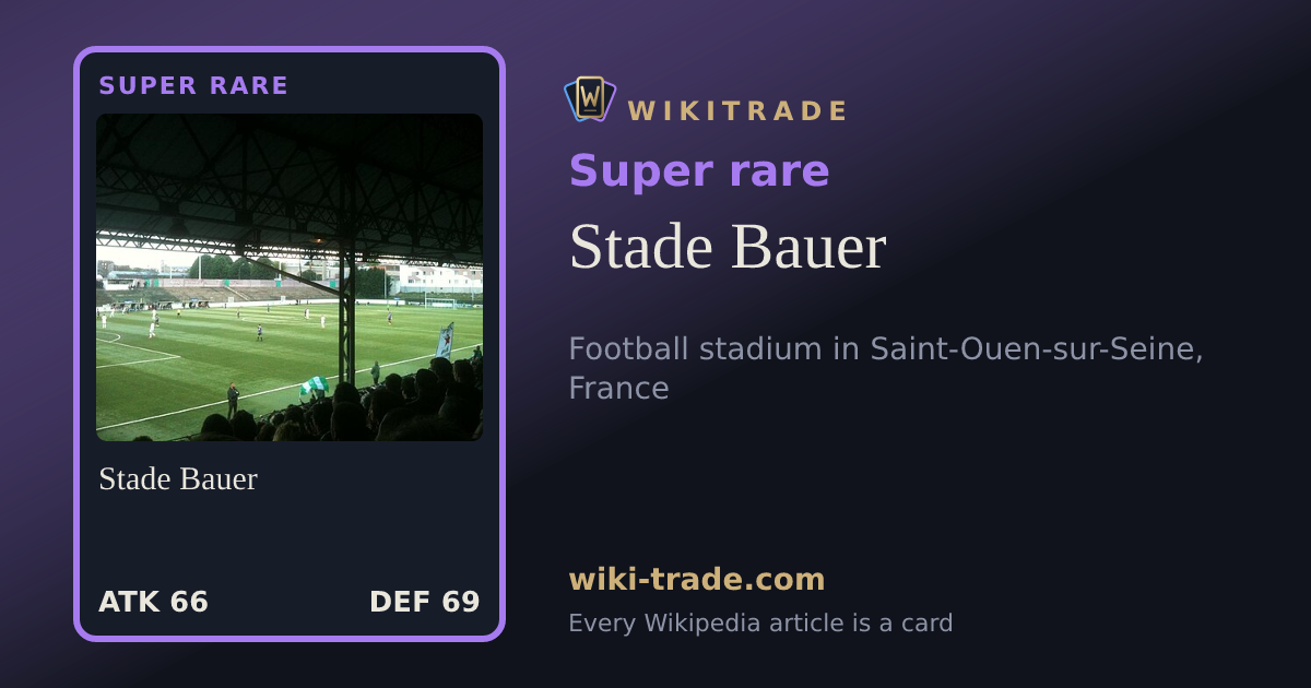 Stade Bauer — Super rare card
