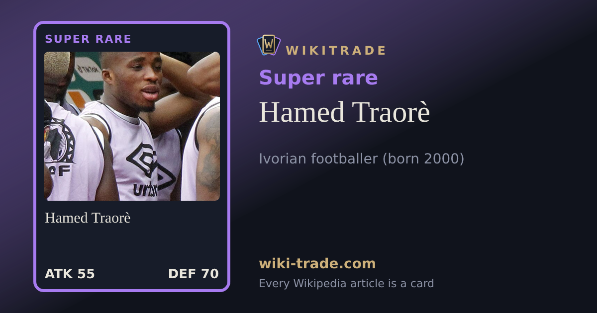 Hamed Traorè — Super rare card