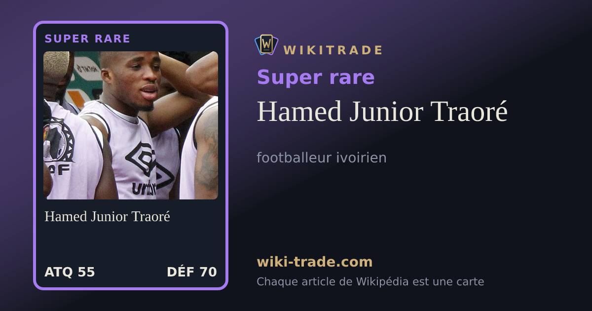 Hamed Junior Traoré — carte Super rare