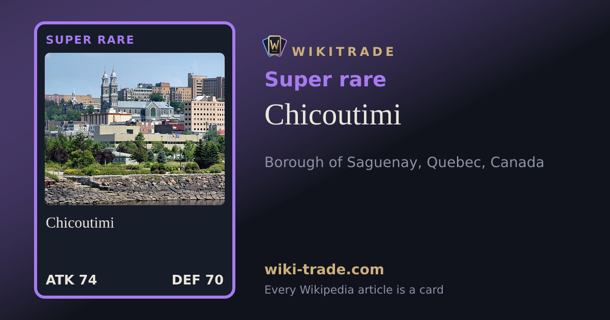 Chicoutimi — Super rare card