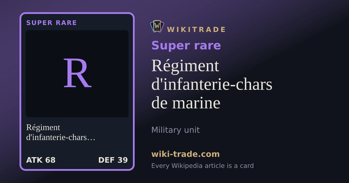 Régiment d'infanterie-chars de marine — Super rare card