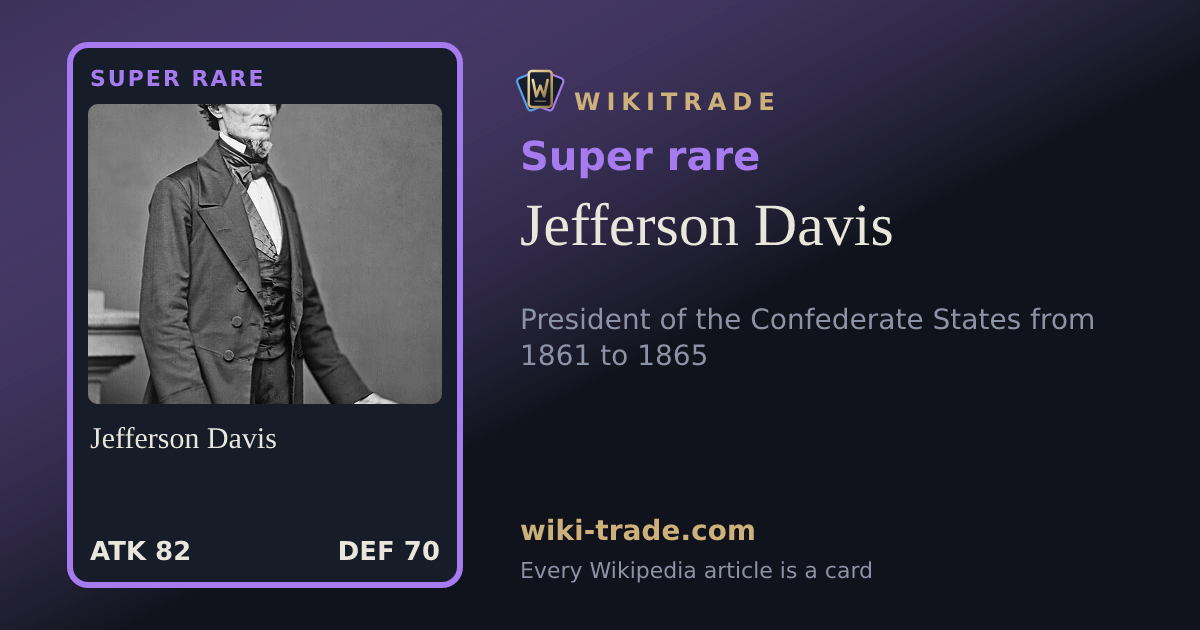 Jefferson Davis — Super rare card