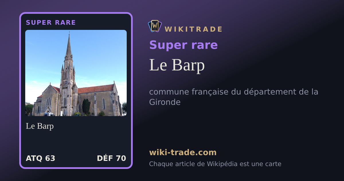 Le Barp — carte Super rare