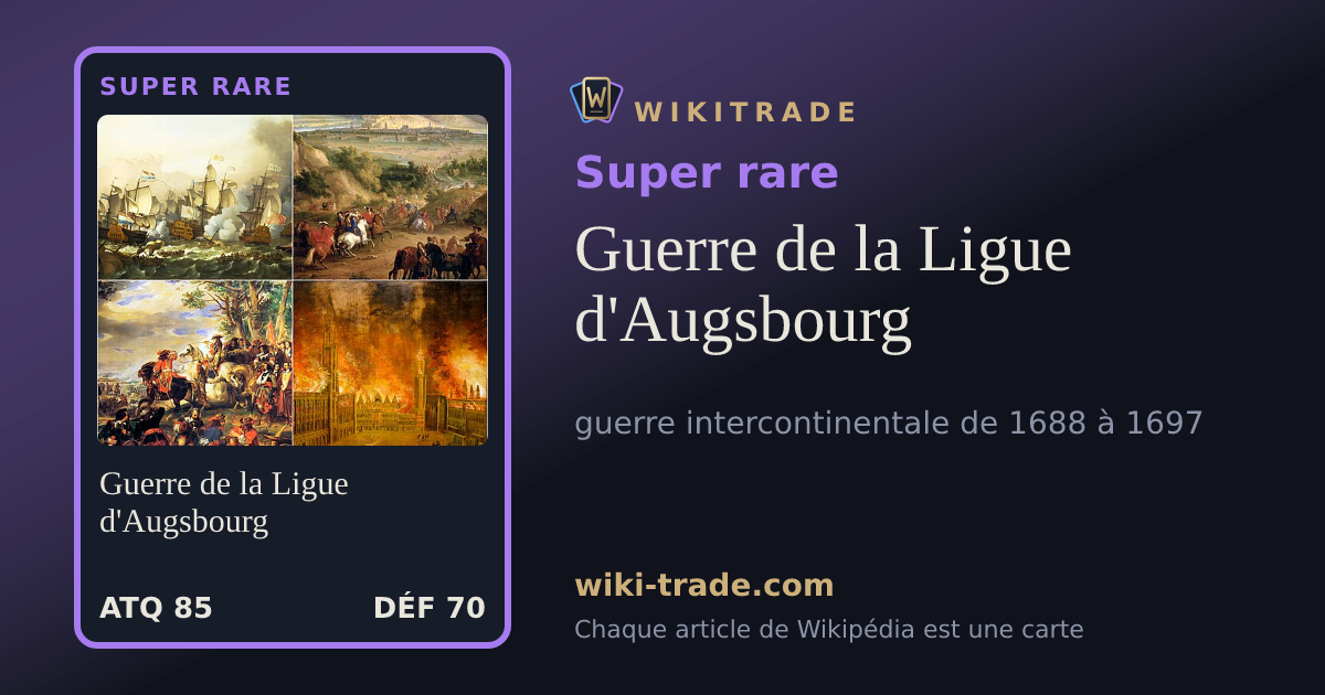 Guerre de la Ligue d'Augsbourg — carte Super rare