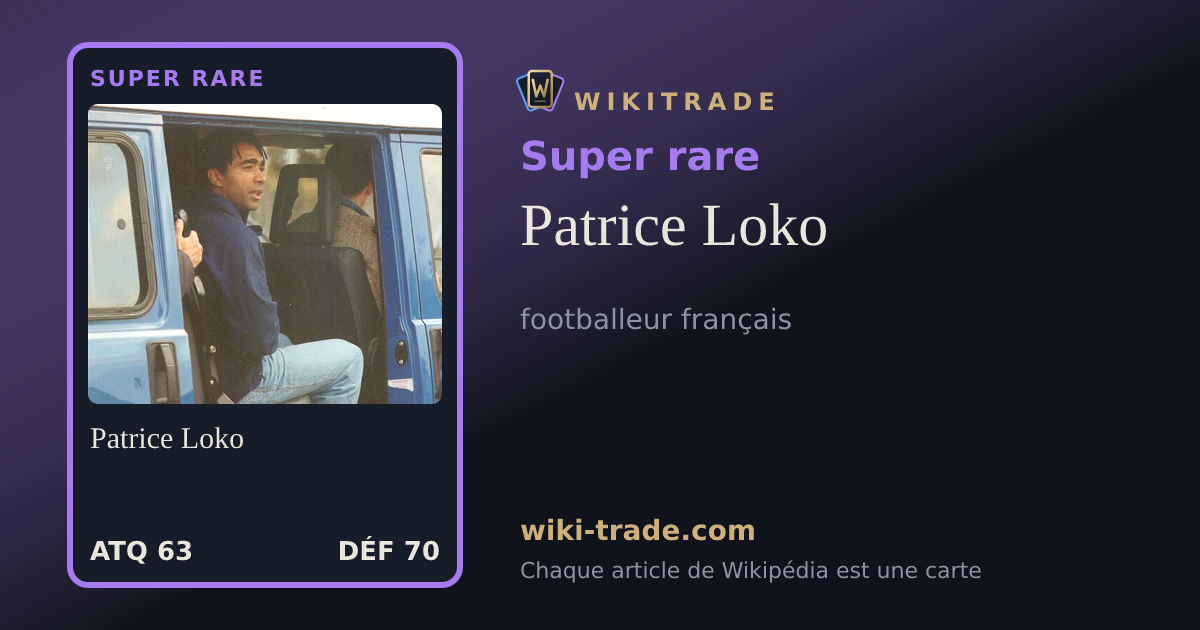 Patrice Loko — carte Super rare