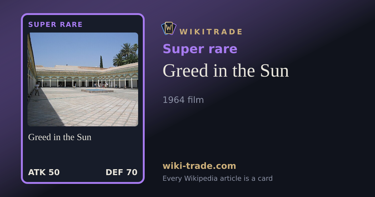 Greed in the Sun — Super rare card