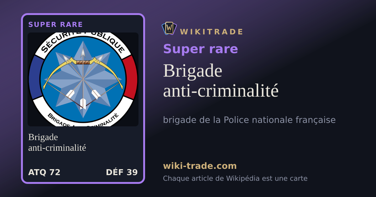 Brigade anti-criminalité — carte Super rare