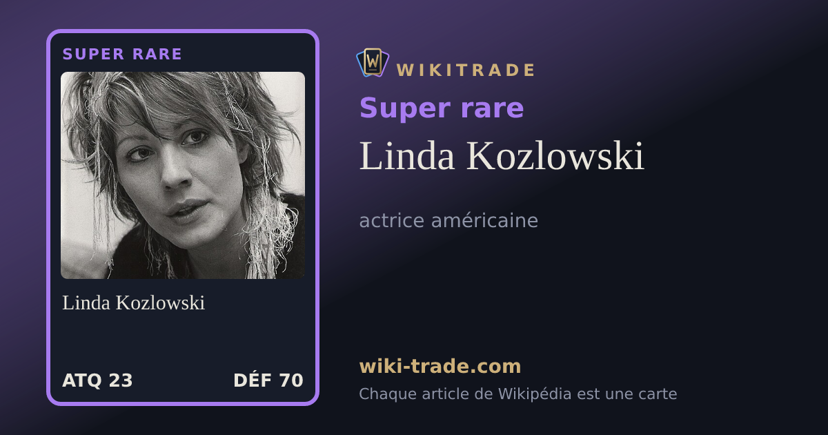 Linda Kozlowski — carte Super rare