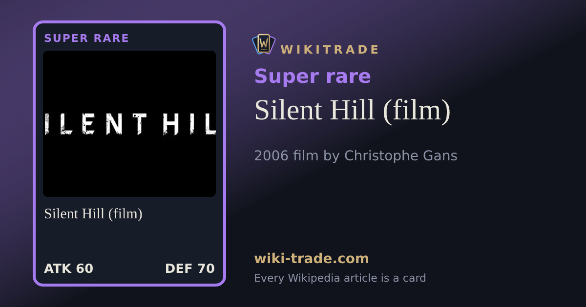 Silent Hill (film) — Super rare card