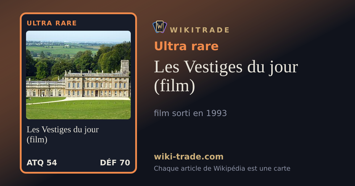 Les Vestiges du jour (film) — carte Ultra rare