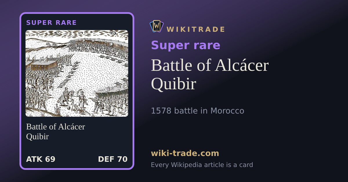 Battle of Alcácer Quibir — Super rare card