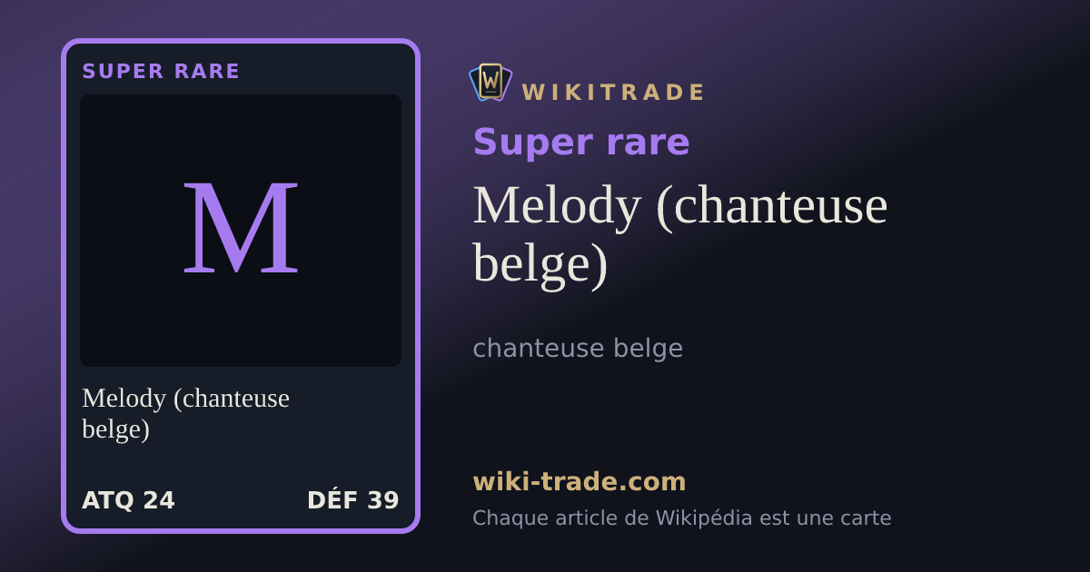 Melody (chanteuse belge) — carte Super rare