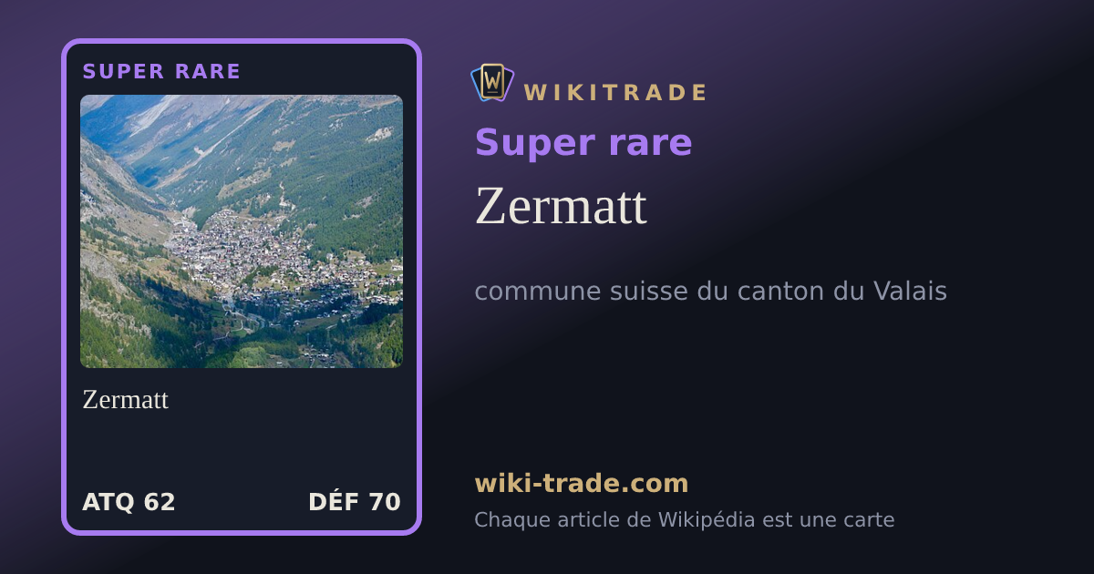 Zermatt — carte Super rare