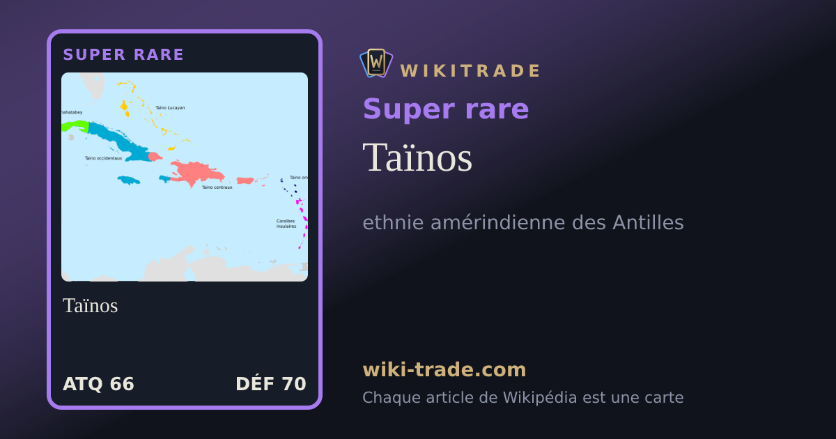 Taïnos — carte Super rare