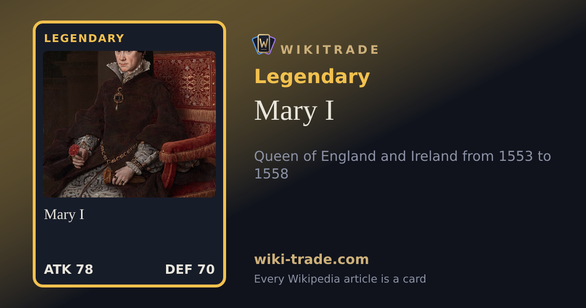 Mary I — Legendary card