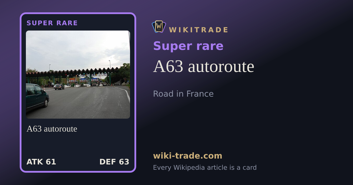 A63 autoroute — Super rare card