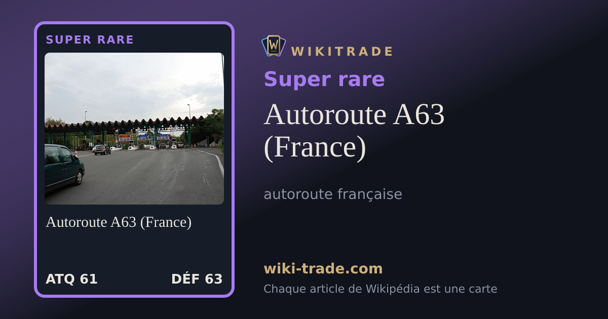 Autoroute A63 (France) — carte Super rare