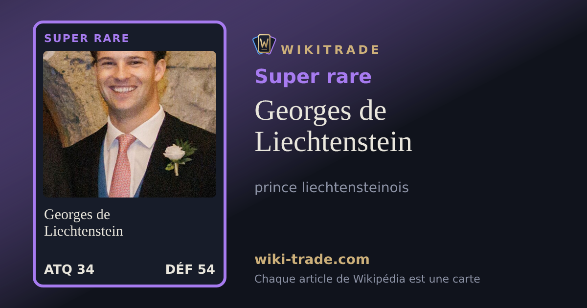 Georges de Liechtenstein — carte Super rare
