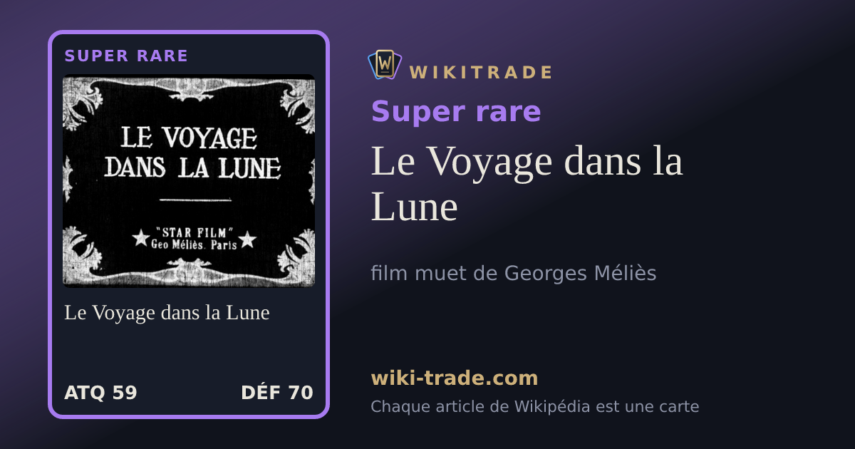 Le Voyage dans la Lune — carte Super rare