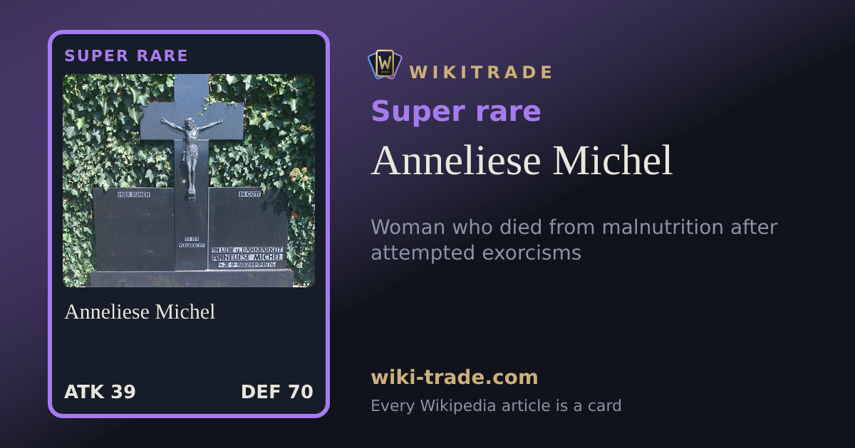 Anneliese Michel — Super rare card