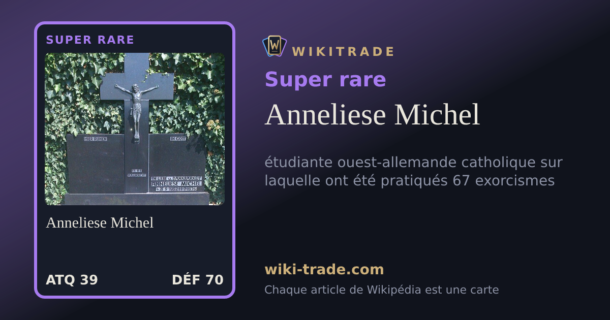 Anneliese Michel — carte Super rare