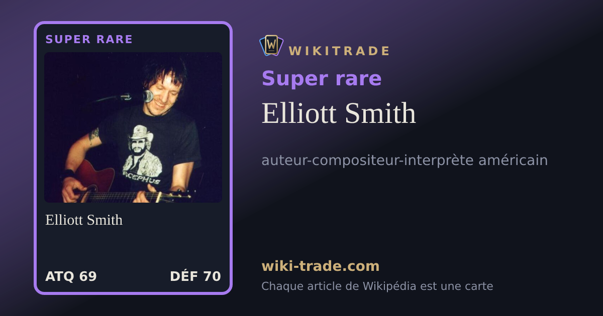 Elliott Smith — carte Super rare