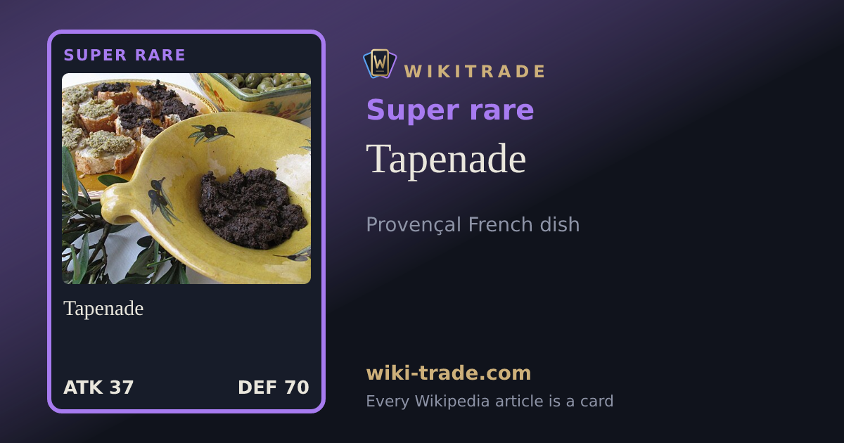 Tapenade — Super rare card