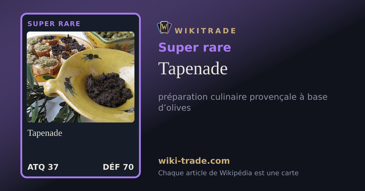Tapenade — carte Super rare