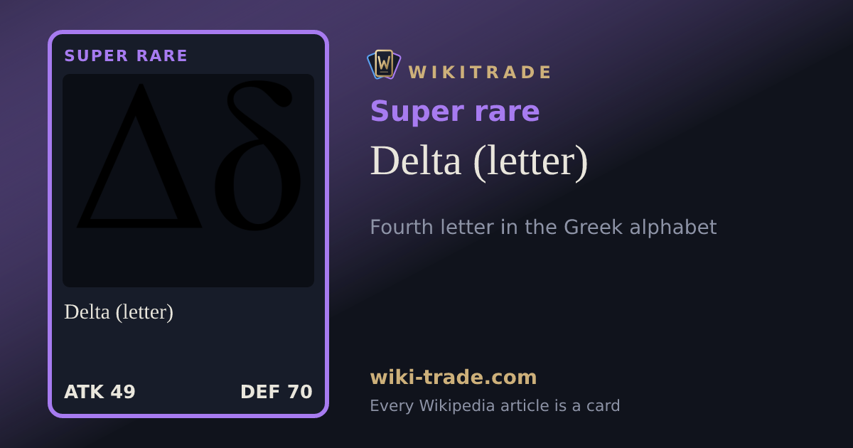 Delta (letter) — Super rare card