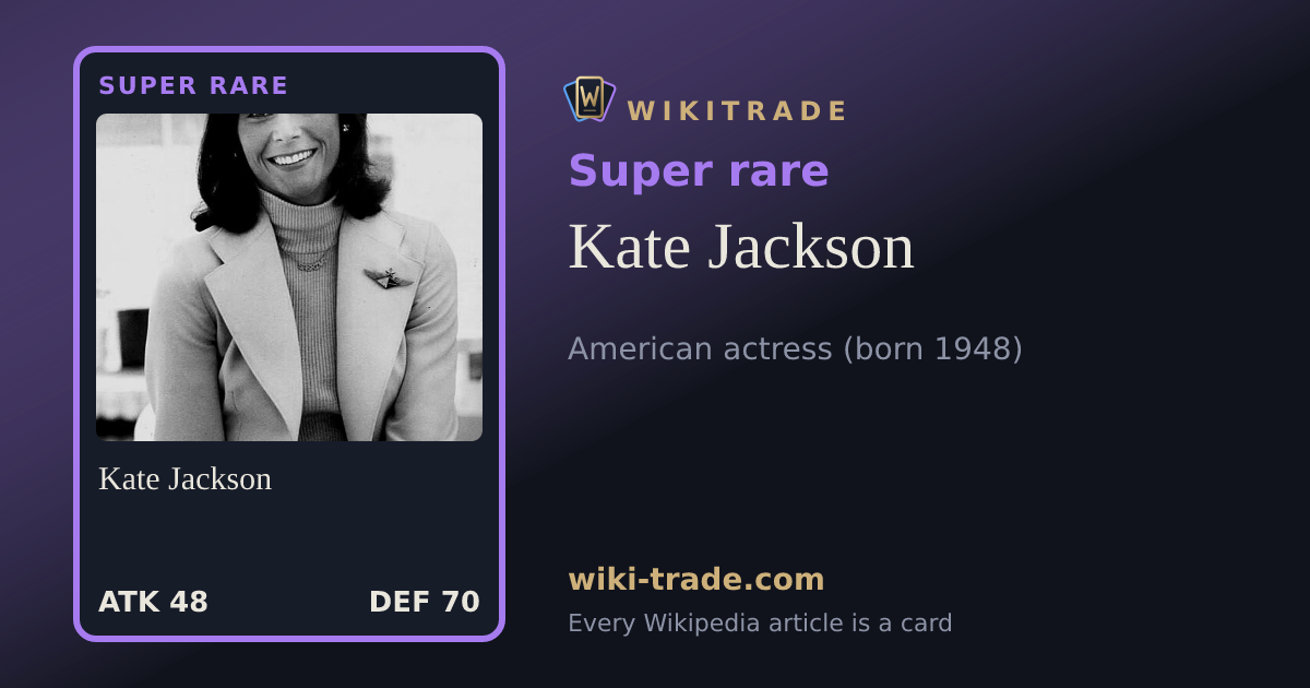 Kate Jackson — Super rare card