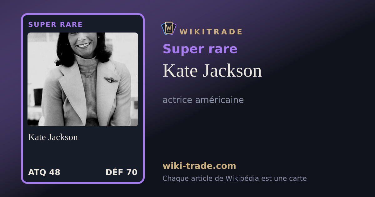 Kate Jackson — carte Super rare