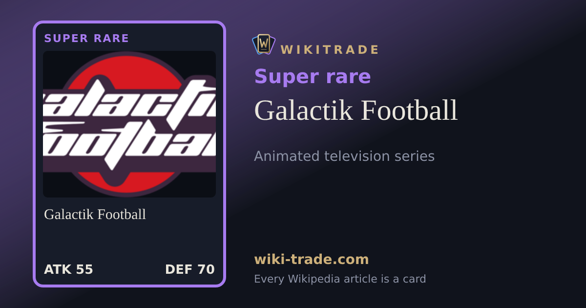 Galactik Football — Super rare card