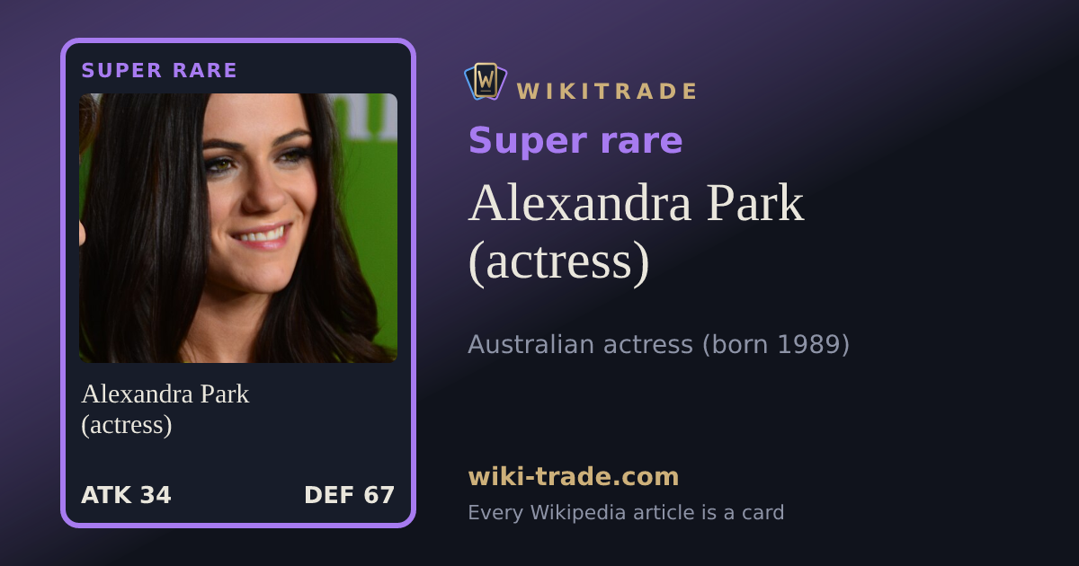 Alexandra Park (actress) — Super rare card