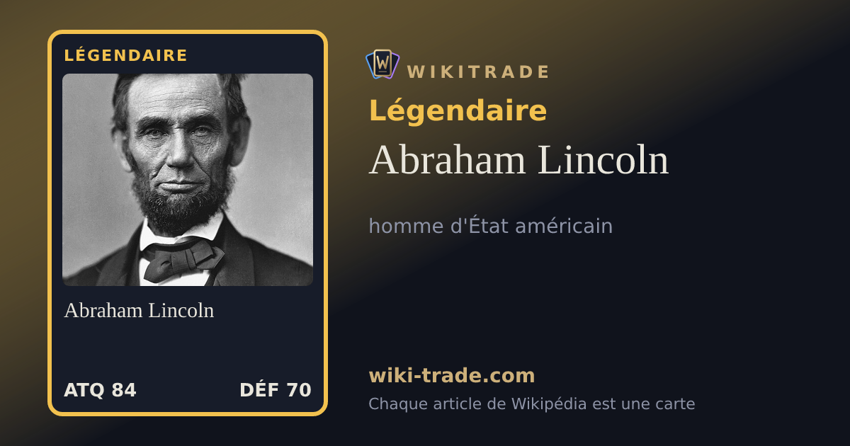 Abraham Lincoln — carte Légendaire