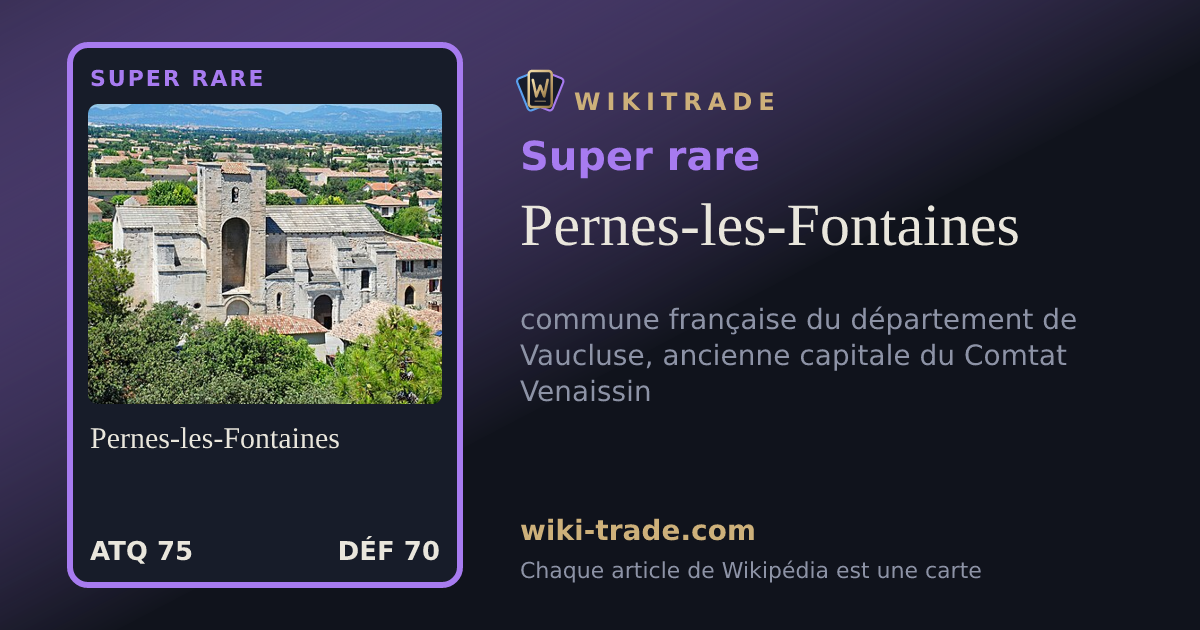 Pernes-les-Fontaines — carte Super rare