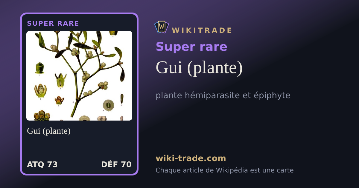 Gui (plante) — carte Super rare