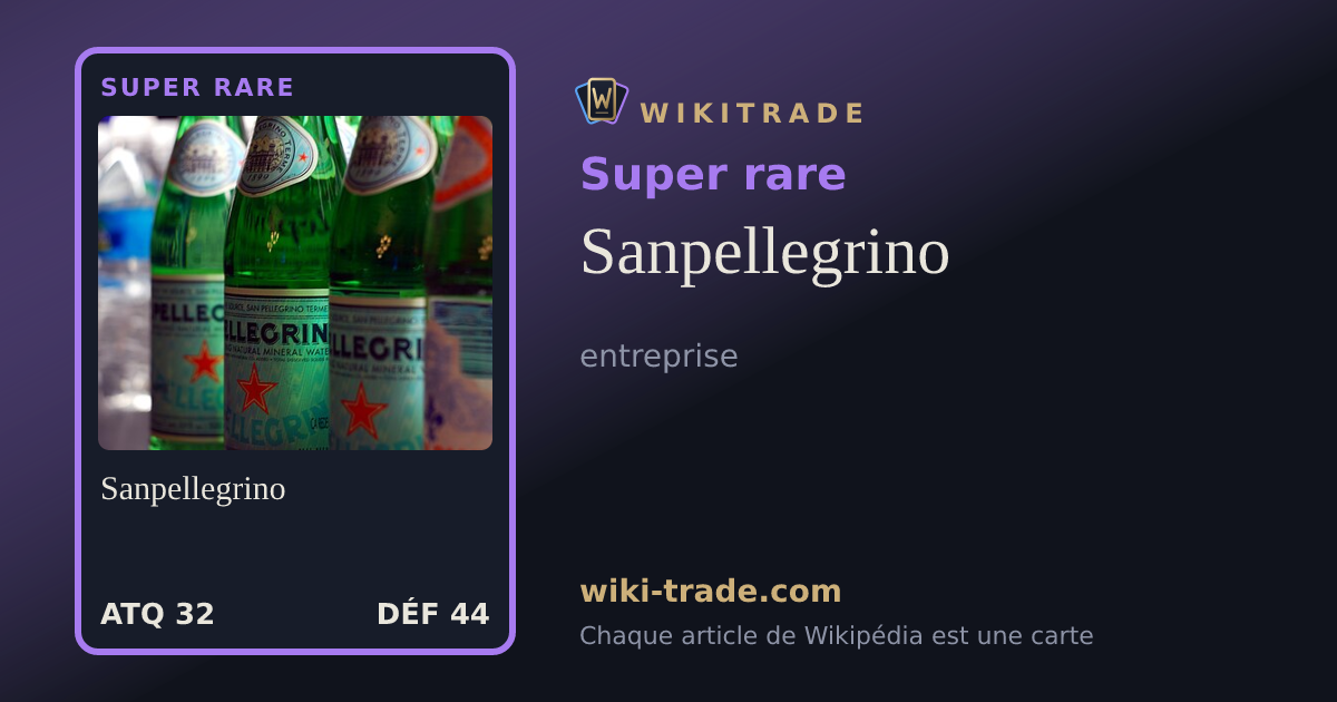 Sanpellegrino — carte Super rare