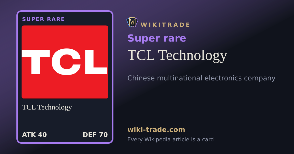 TCL Technology — Super rare card