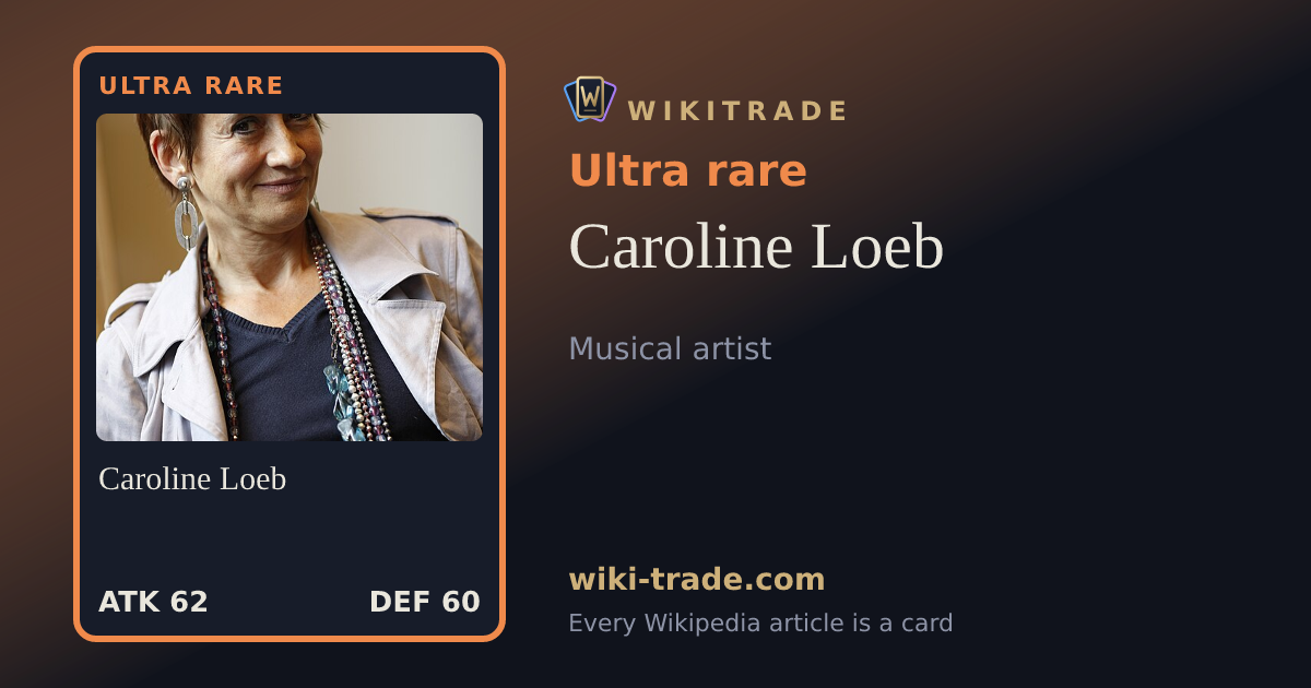 Caroline Loeb — Ultra rare card