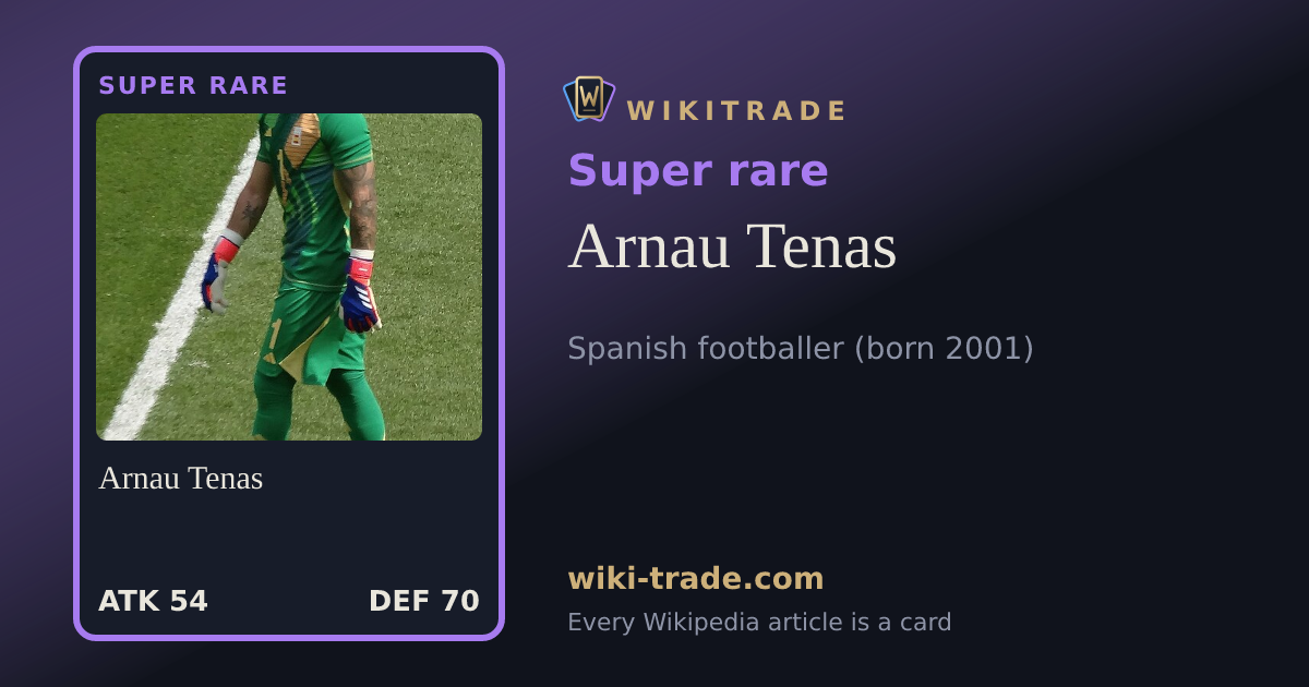 Arnau Tenas — Super rare card