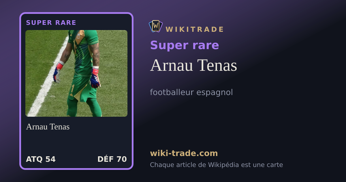 Arnau Tenas — carte Super rare