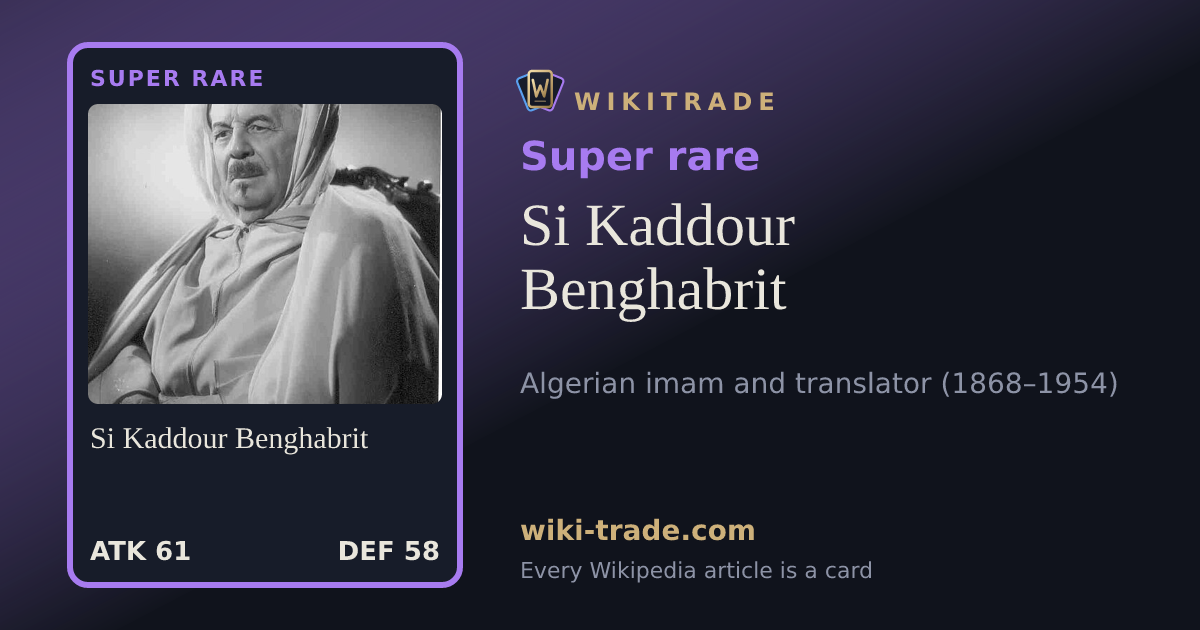 Si Kaddour Benghabrit — Super rare card