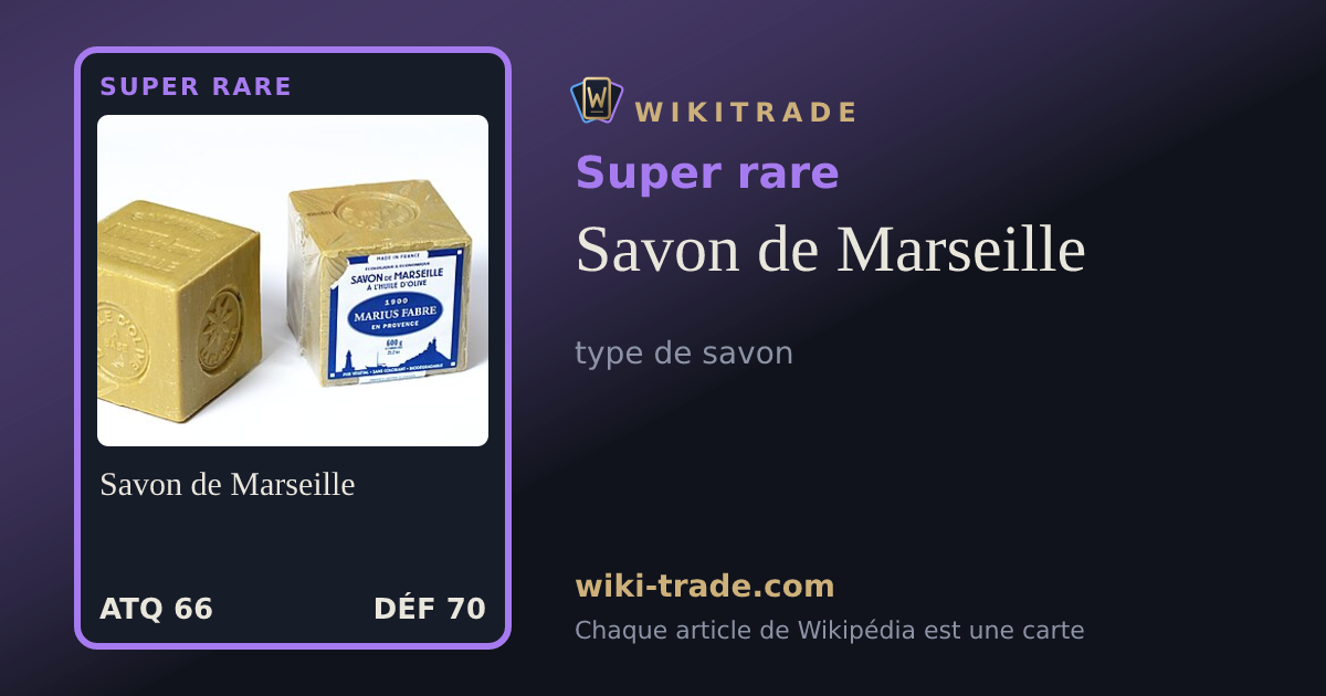 Savon de Marseille — carte Super rare