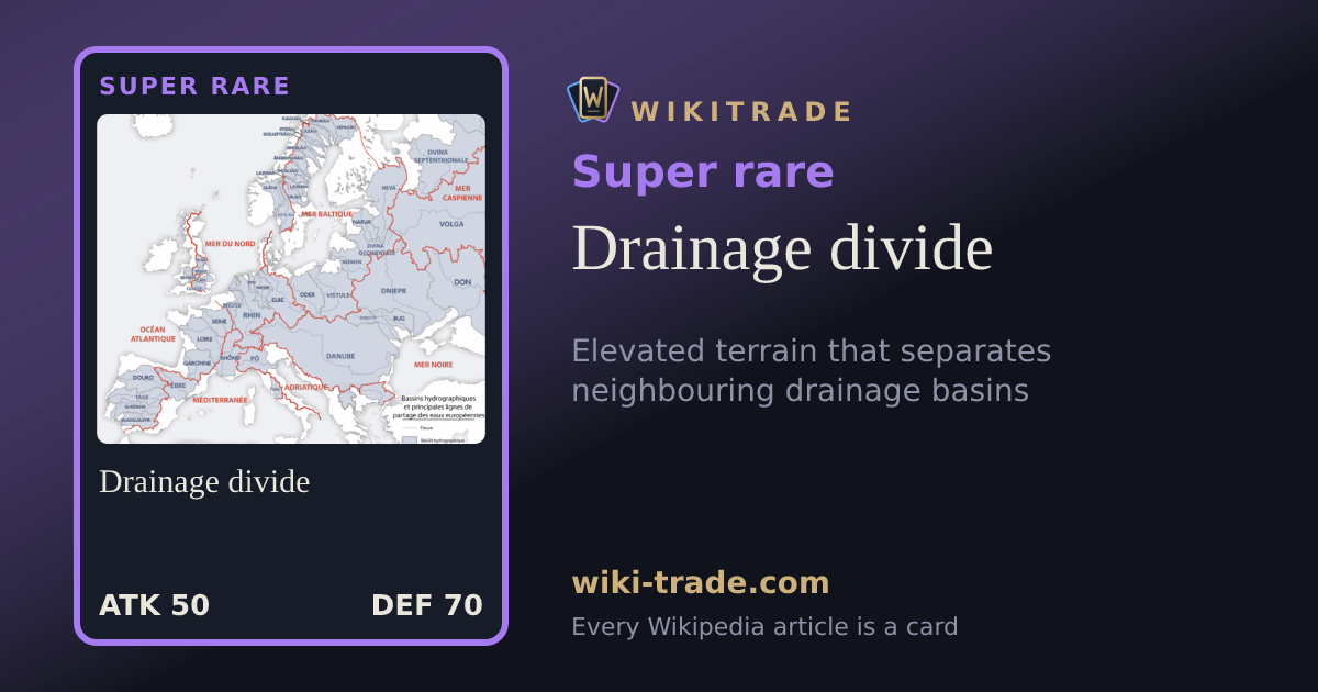 Drainage divide — Super rare card