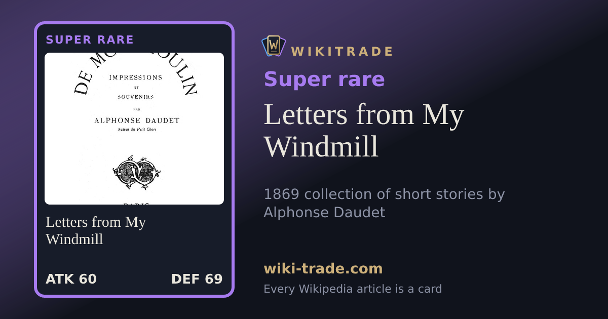 Letters from My Windmill — Super rare card