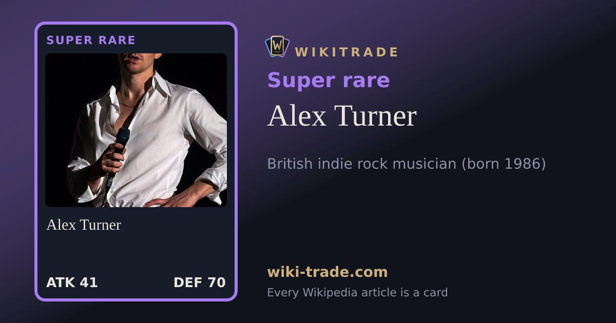 Alex Turner — Super rare card