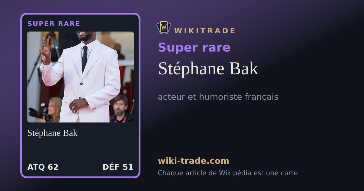 Stéphane Bak — carte Super rare